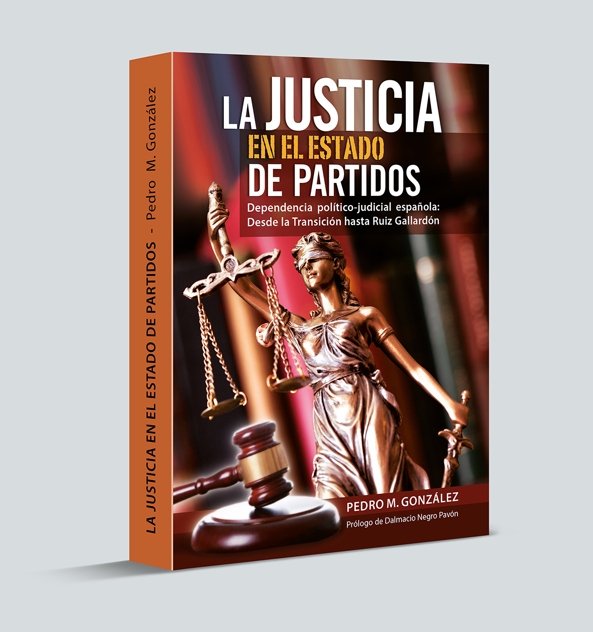 La Justicia en el Estado de partidos
